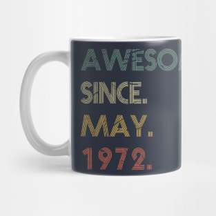 Awesome Since May 1972 Mug